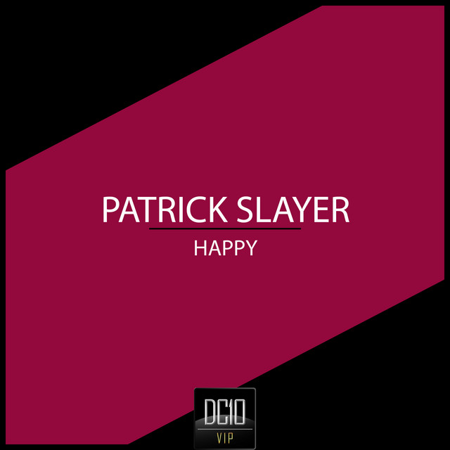 Happy - Single by Patrick Slayer | Spotify