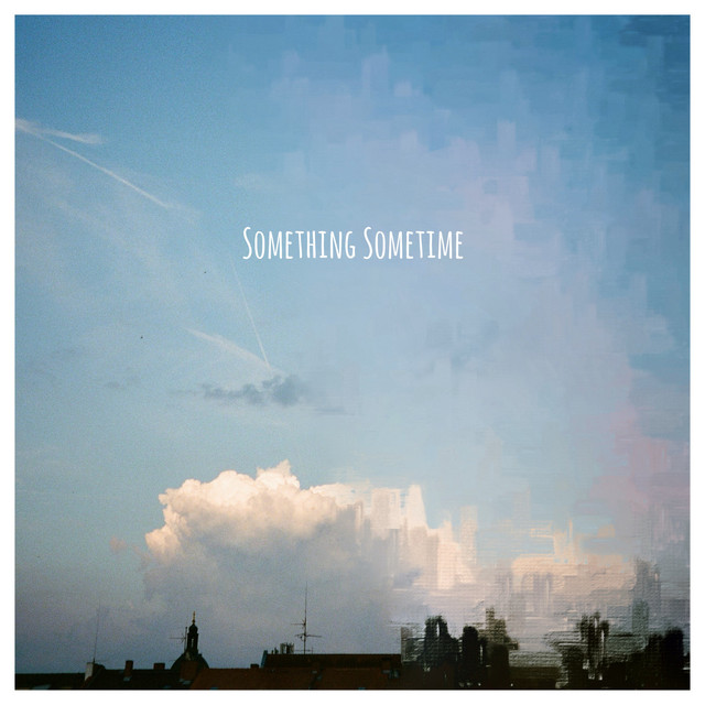 Something Sometime cover