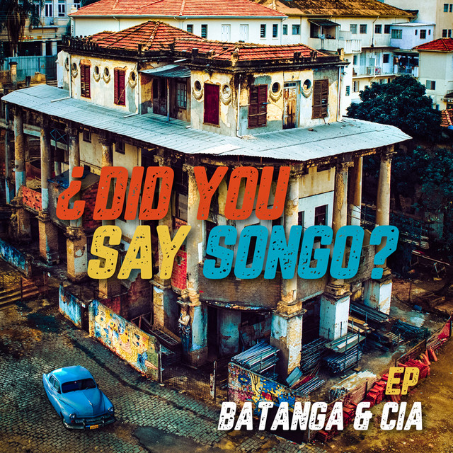 ¿Did You Say Songo?