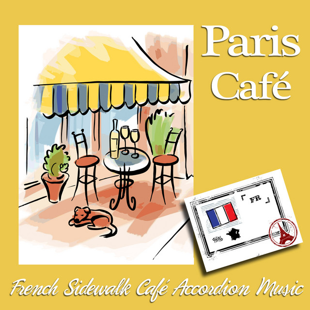 Paris Cafe - French Sidewalk Cafe Accordion Music cover art