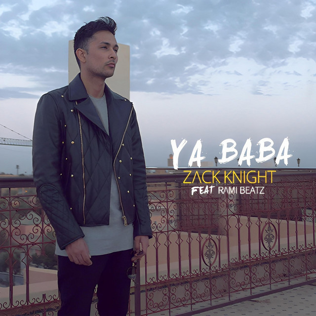 Ya Baba - song and lyrics by Zack Knight, Rami Beatz | Spotify
