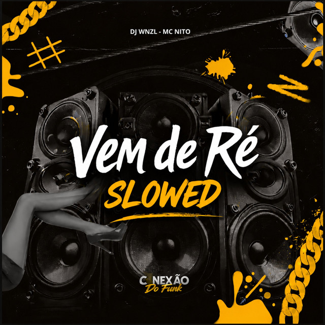 Vem de Ré - Slowed