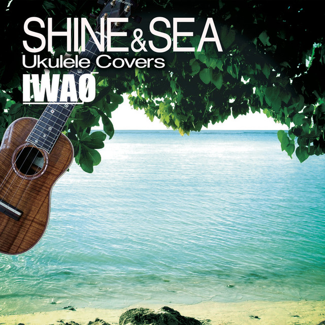 Shine & Sea - Ukulele Covers cover