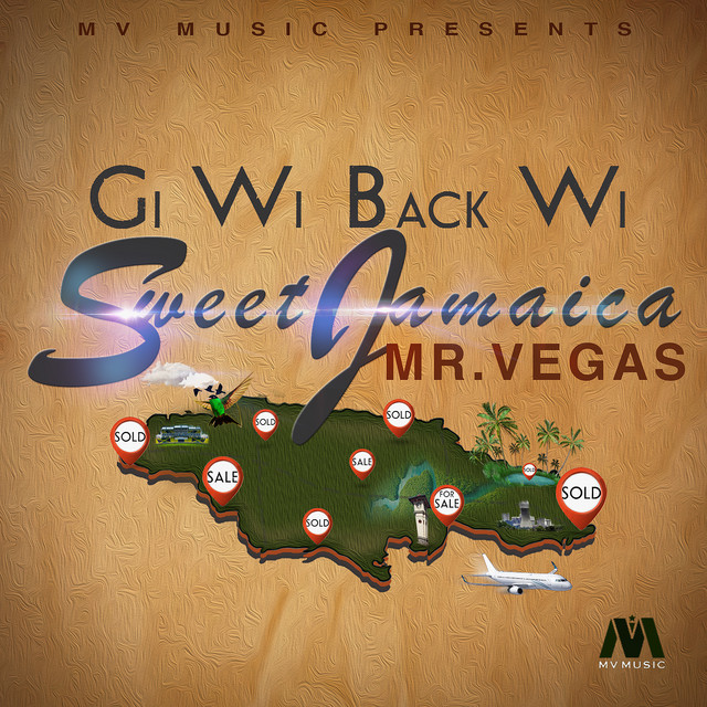 Gi Wi Back Wi Sweet Jamaica - song and lyrics by Mr. Vegas | Spotify