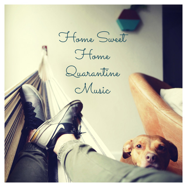 Home Sweet Home Quarantine Music cover art