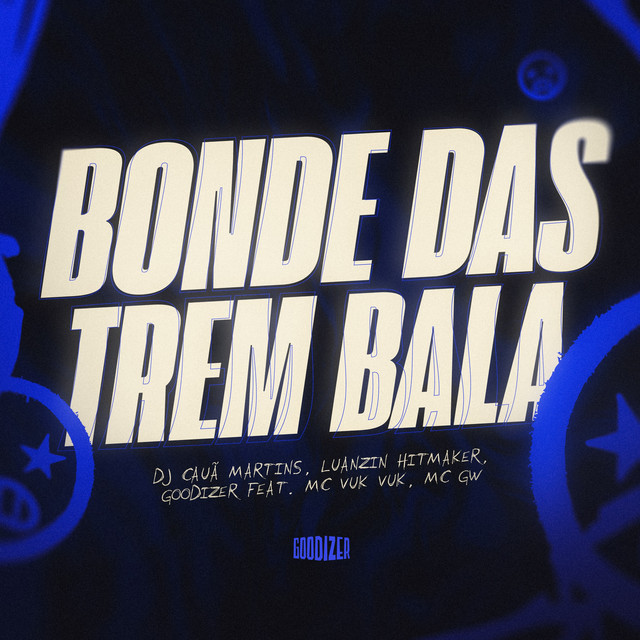 Bonde das Trem Bala
