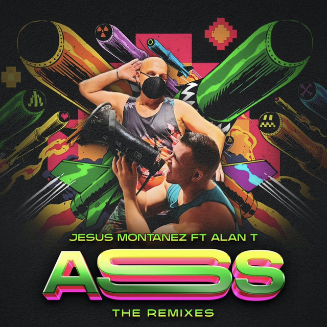 Jesus Montanez Ft Alan T ASS - Jesus Mendiola & Neuf Lopez Remix Remix cover art