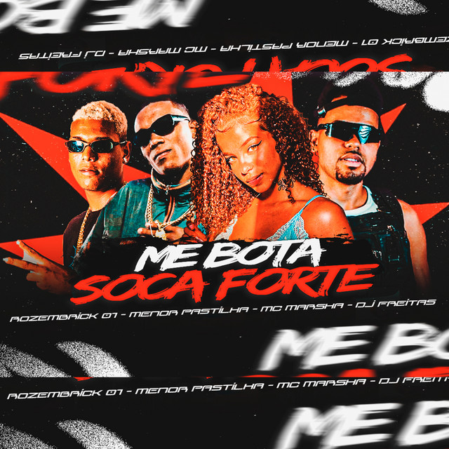 Me Bota, Soca Forte