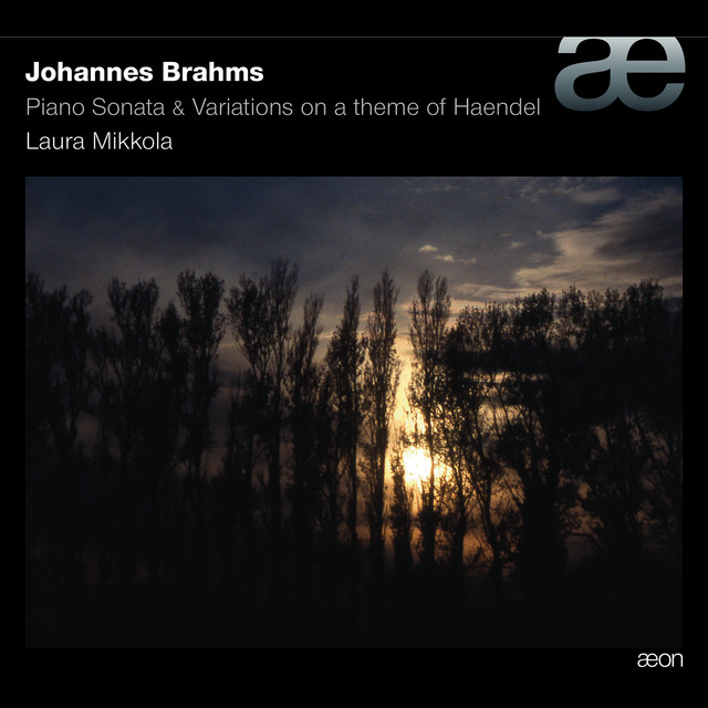 Brahms: Piano Sonata & Variations On a Theme of Haendel, Op.24