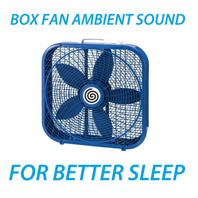 Box Fan Chill out, Relax and Sleep cover art