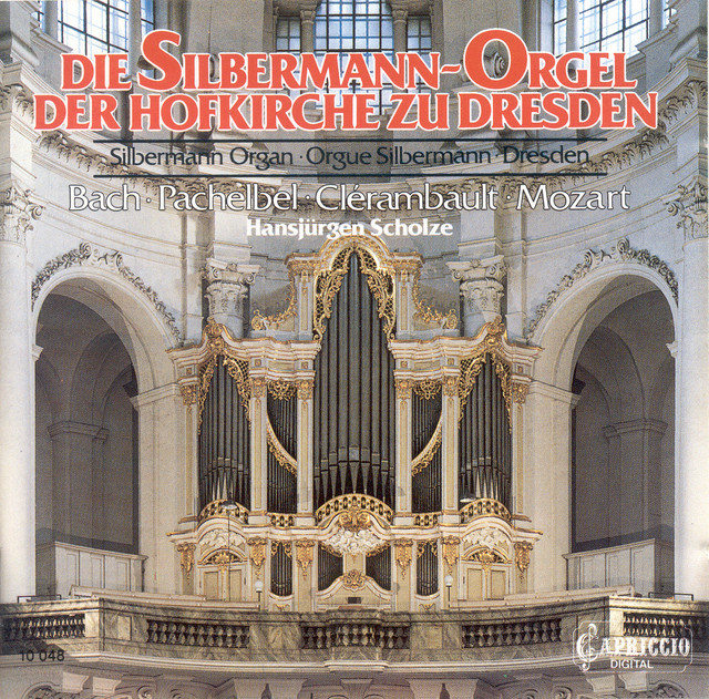 Organ Recital: Scholze, Hansjurgen – Clerambault, L.N. / Pachelbel, J. / Mozart, W.A. / Bach, J,S. cover art