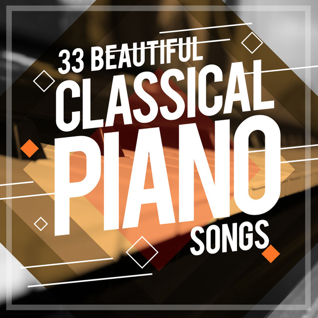 33Beautiful Classical Piano Songs - Album by Classical Study Music ...