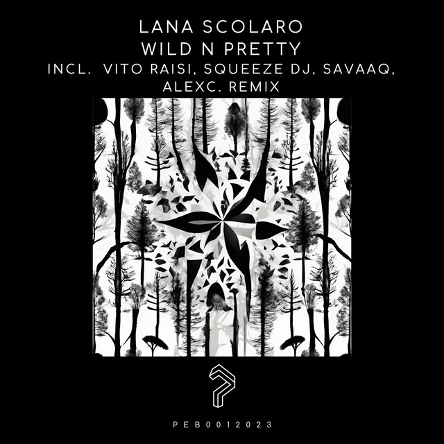 Обкладинка Lana Scolaro — Wild n Pretty (incl. Vito Raisi Remix, Squeeze Dj Remix, Savaaq Remix, AlexC. Remix)