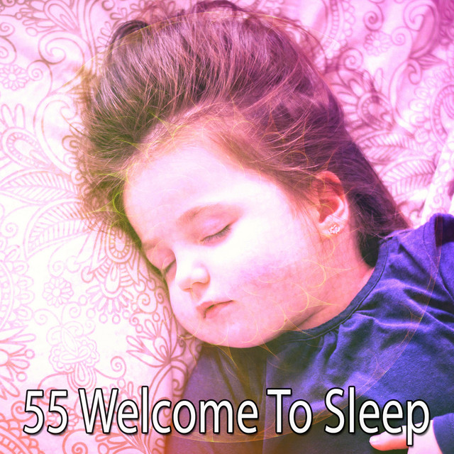 55 Welcome To Sleep - Album by Musica para Dormir Dream House | Spotify