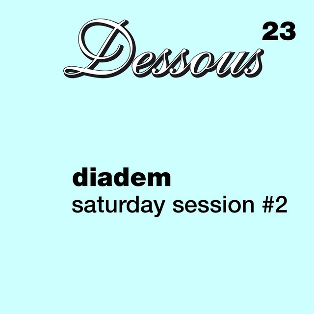 Saturday Session #2 - EP by Diadem | Spotify
