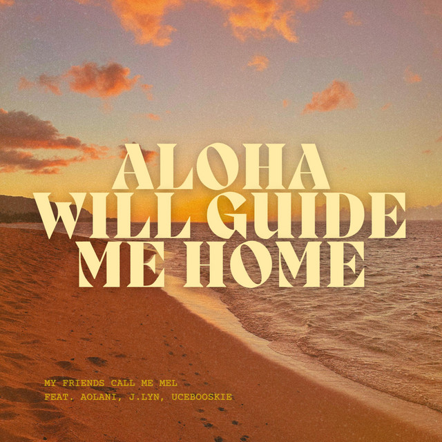 Aloha Will Guide Me Home