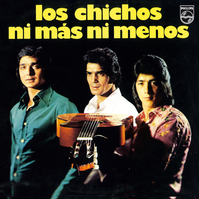Ni Más, Ni menos (Remastered) - Album by Los Chichos | Spotify