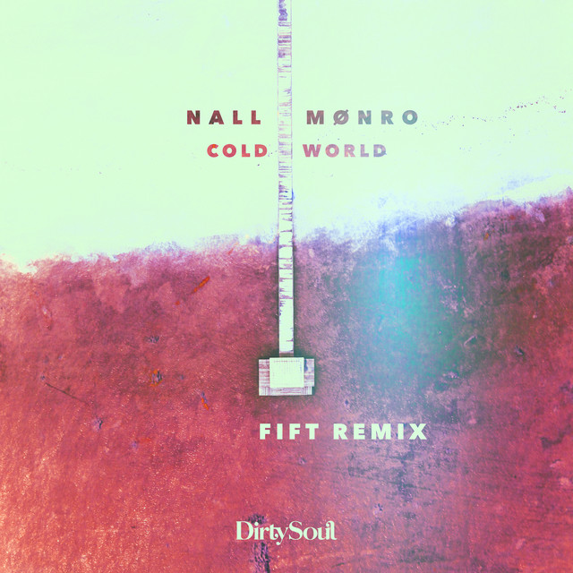 Cold World - Fift Remix