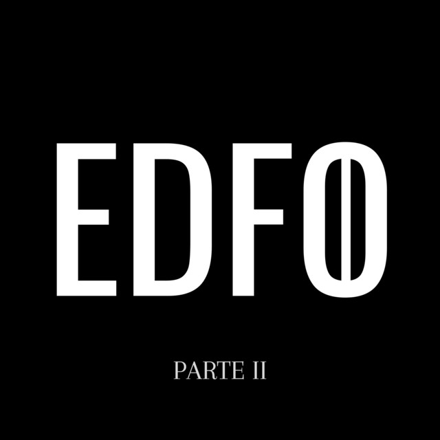 EDFO (Parte II) - Single by EDFO | Spotify