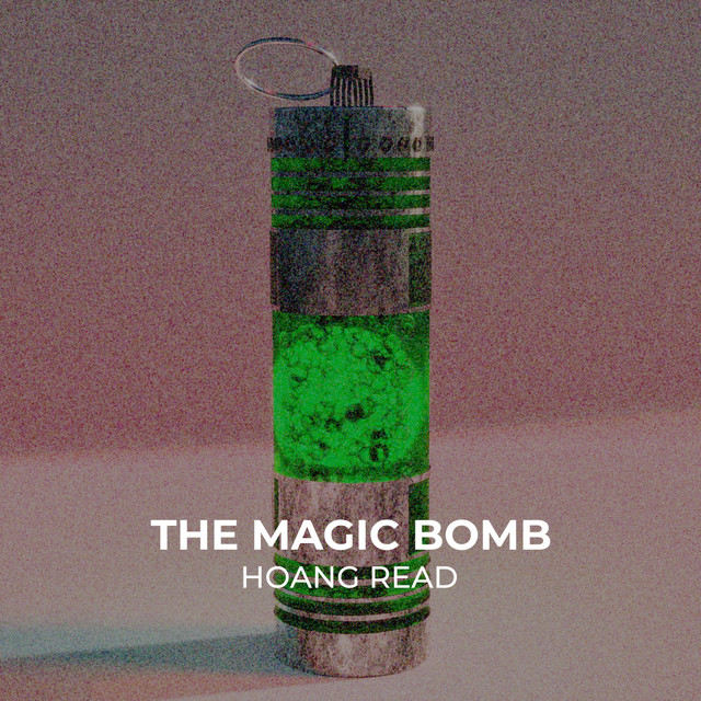 The Magic Bomb - Extended Mix - song and lyrics by Hoàng Read | Spotify