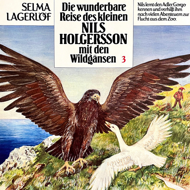 Teil 4 - Folge 3: Die wunderbare Reise des kleinen Nils Holgersson mit den Wildgänsen