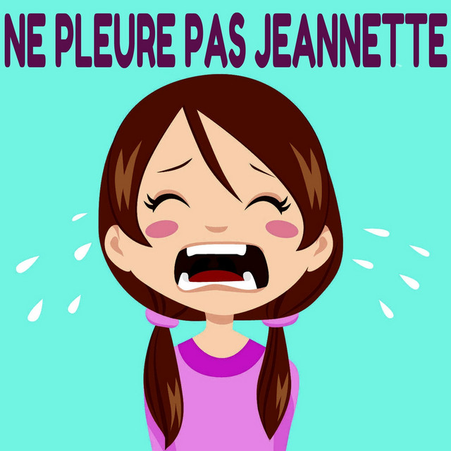 Ne pleure pas Jeannette cover art