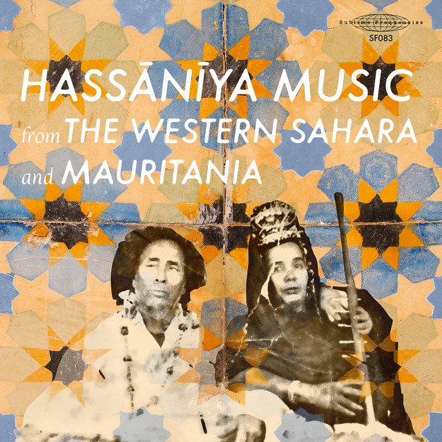 Hassānīya Music From The Western Sahara And Mauritania