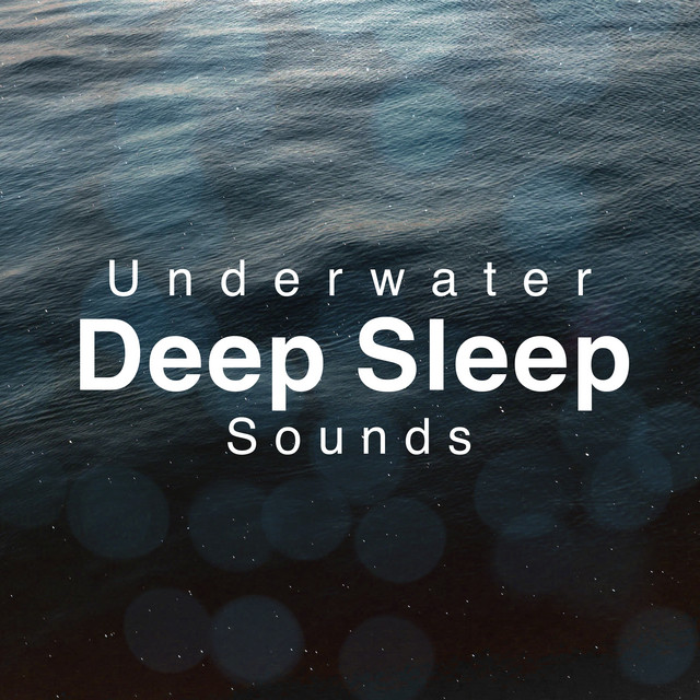 Underwater Deep Sleep Sounds ! ! ! ! - Album by Underwater Deep Sleep ...