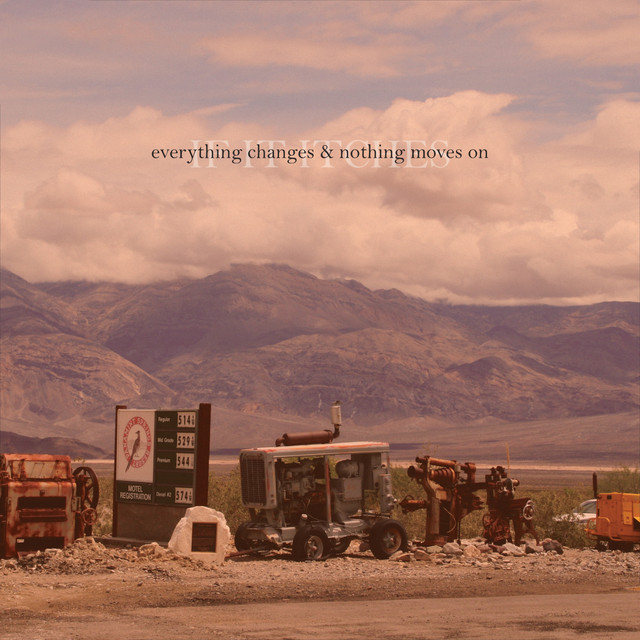 Everything Changes & Nothing Moves On cover