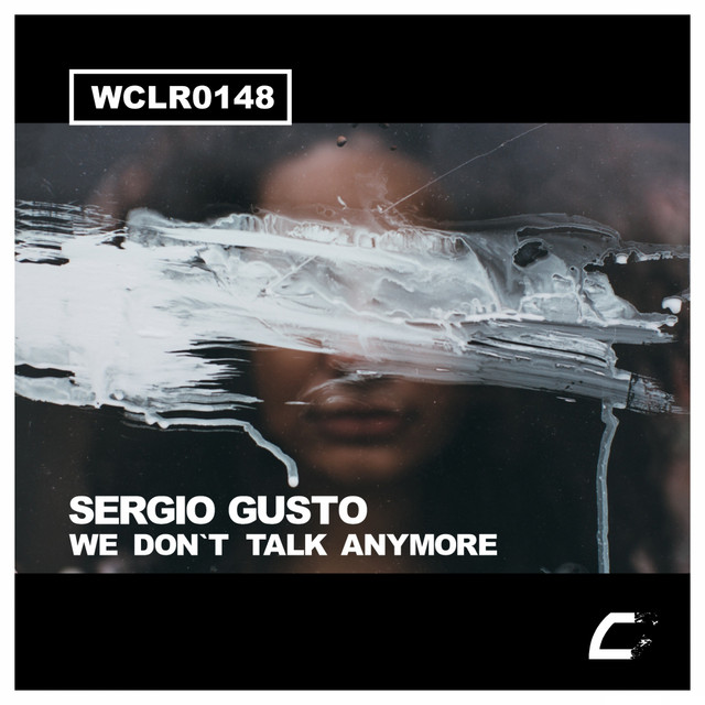 Обкладинка: We Don't Talk Anymore — Sergio Gusto