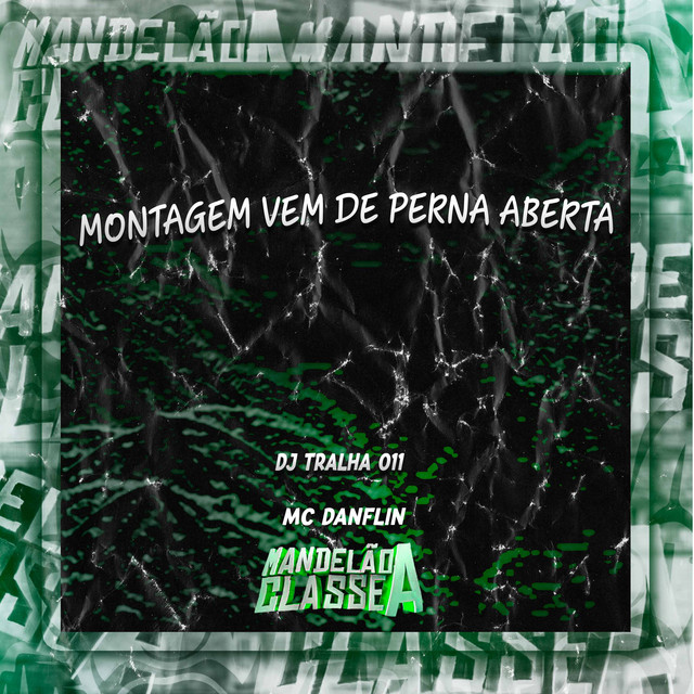 Montagem Vem de Perna Aberta