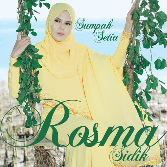 Sumpah Setia - Single by Rosma Sidik | Spotify