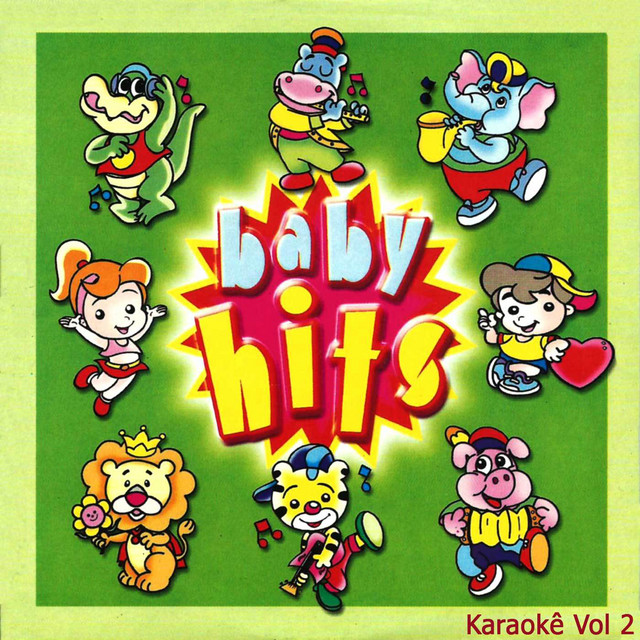 Baby Hits, Vol. 2 (Karaokê) - Album by Banda Pré-Escola | Spotify