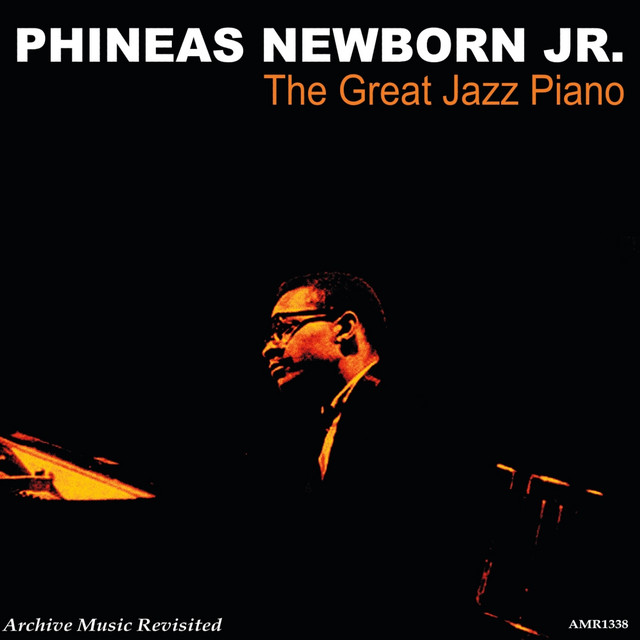 The Great Jazz Piano - Album by Phineas Newborn Jr. | Spotify