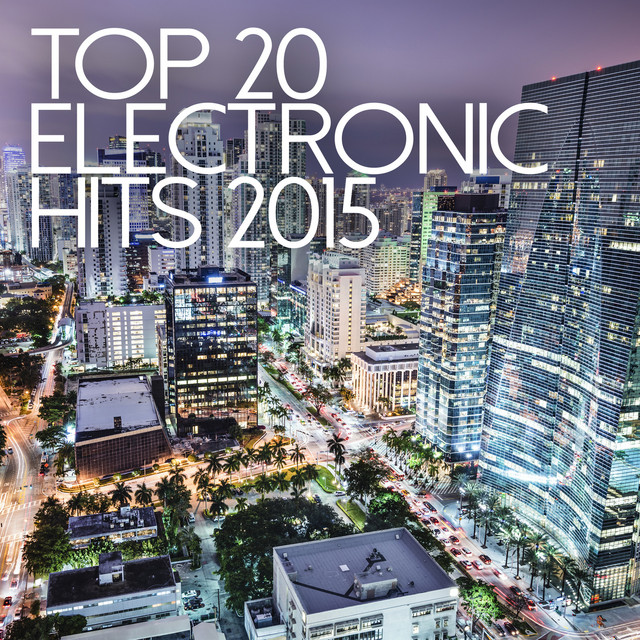 Top 20 Electronic Hits 2015 cover art