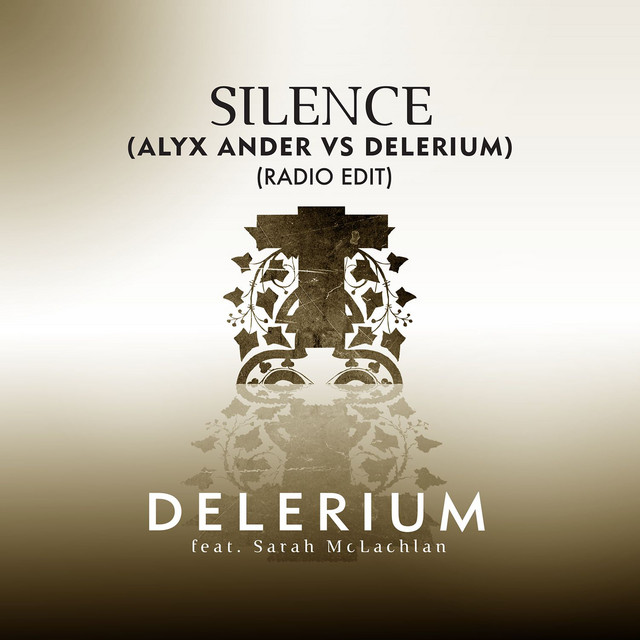 Silence (feat. Sarah McLachlan) [Radio Edit] - Single by Delerium