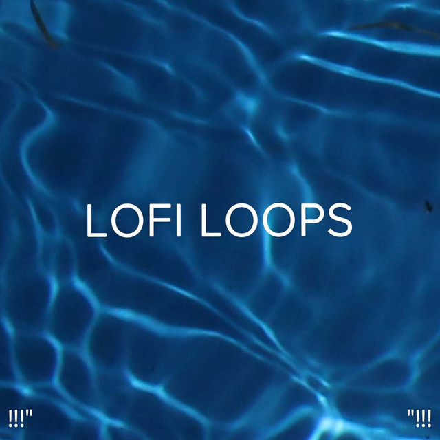 !!!" Lofi Loops "!!! cover art