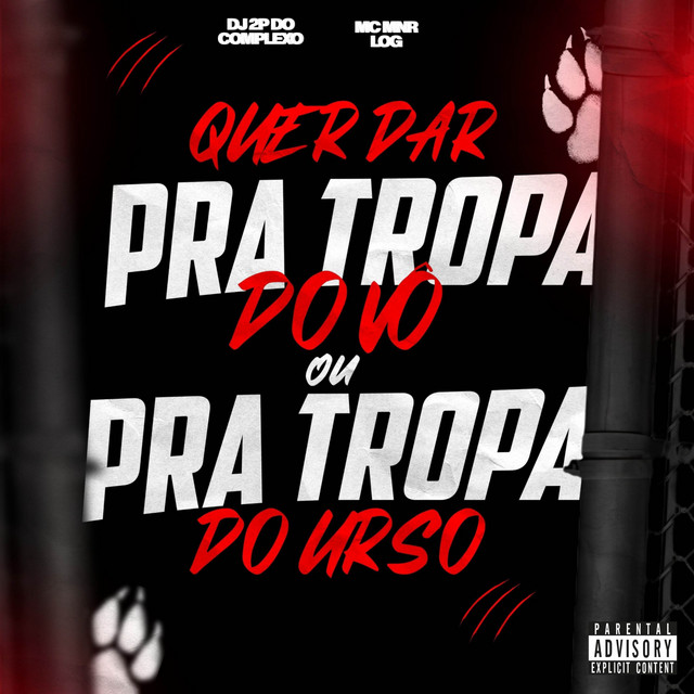 QUER DAR PRA TROPA DO VÔ OU PRA TROPA DO URSO