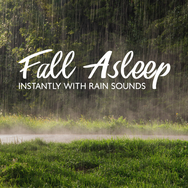 Fall Asleep Instantly with Rain Sounds cover art
