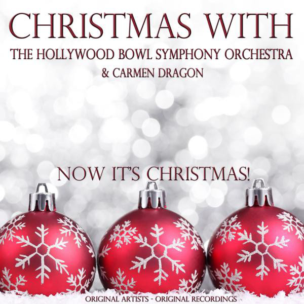 Christmas With: The Hollywood Bowl Symphony Orchestra & Carmen Dragon cover art
