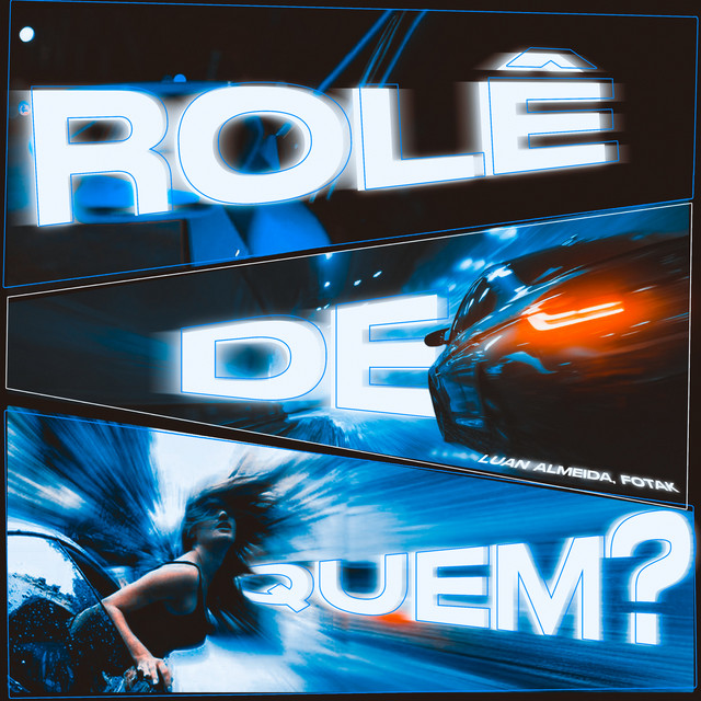 Rolê de Quem?