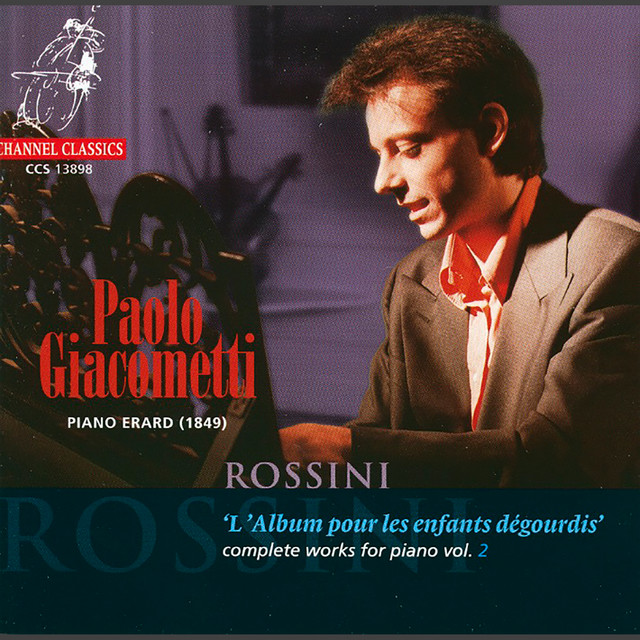Rossini: L'album pour les enfants dégourdis: Complete Works for Piano, Vol. 2:
