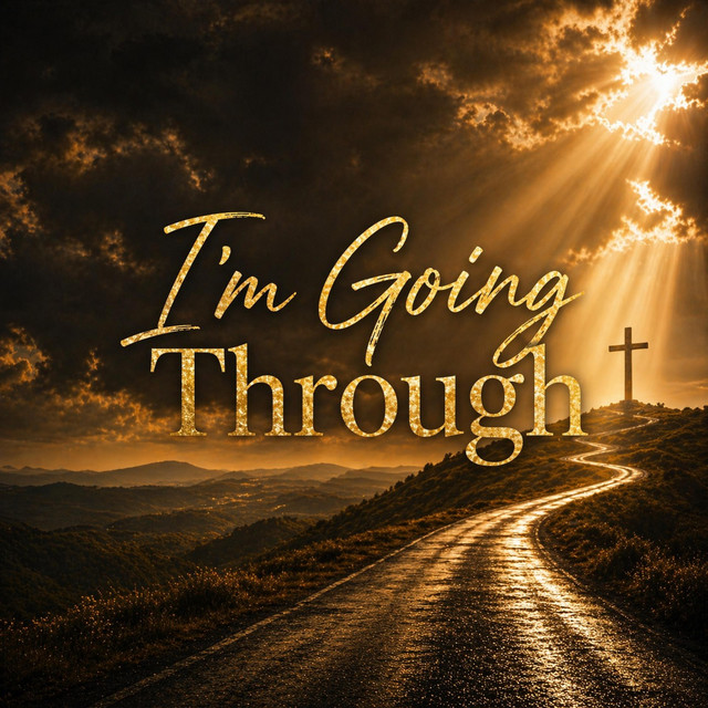 I'm Going Through