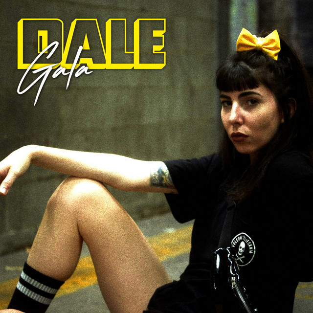 Dale - Single by G.A.L.A. | Spotify