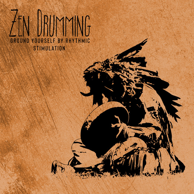 Zen Drumming Meditation for Grounding Yourself by Rhythmic Stimulation cover art