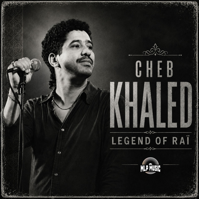 Legend of raï by Khaled