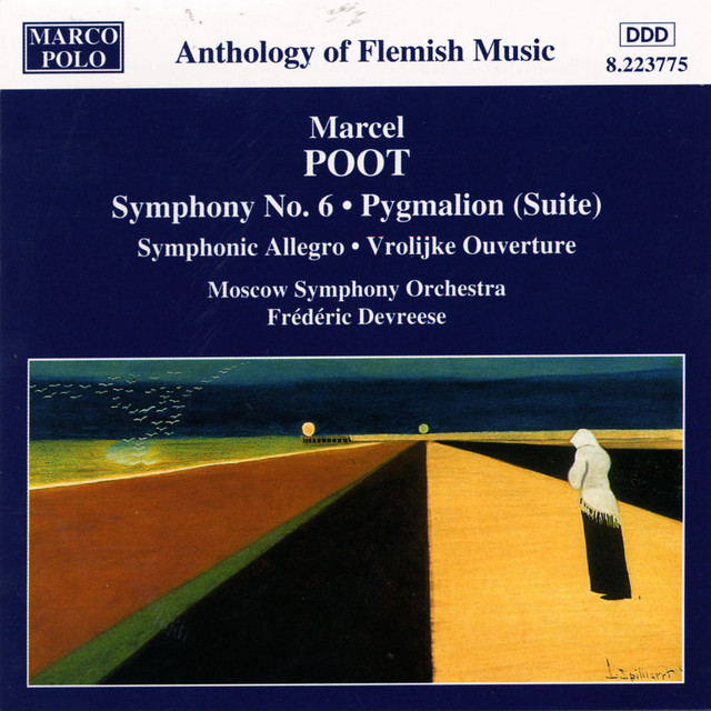 Poot: Symphonic No. 6 / Pygmalion (Suite)