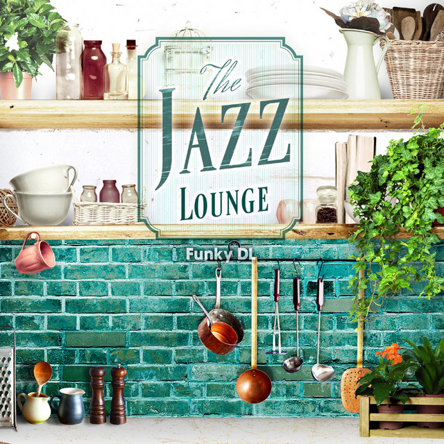 The Jazz Lounge - Album by Funky DL | Spotify