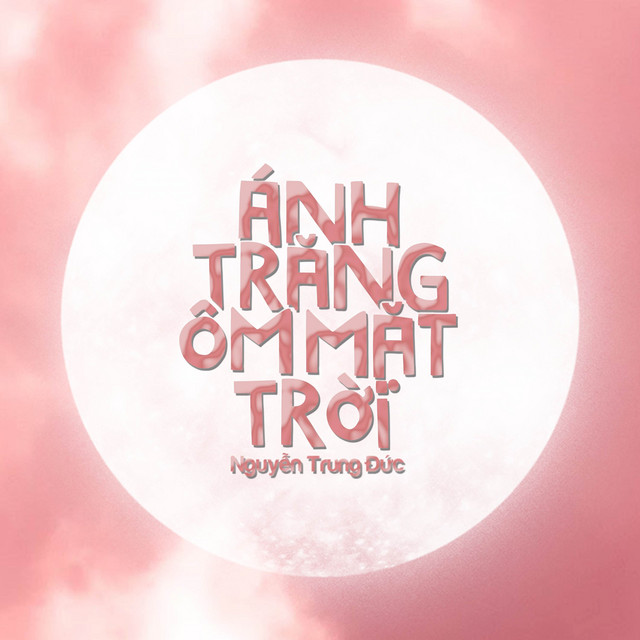 Ánh Trăng Ôm Mặt Trời