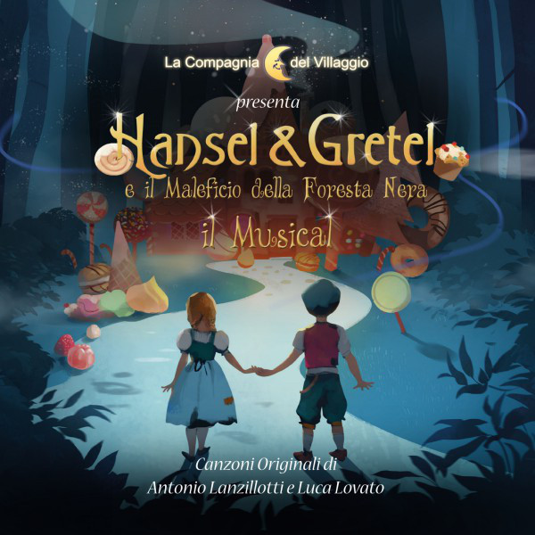 Hansel & Gretel e il Maleficio della Foresta Nera - Il Musical cover art